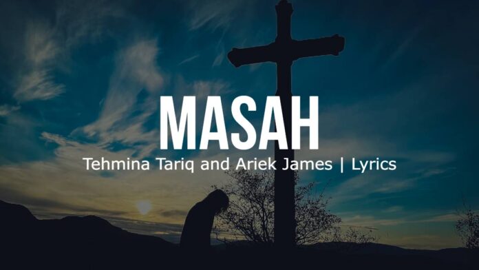 Masah | Tehmina Tariq and Ariek James | Lyrics | Image