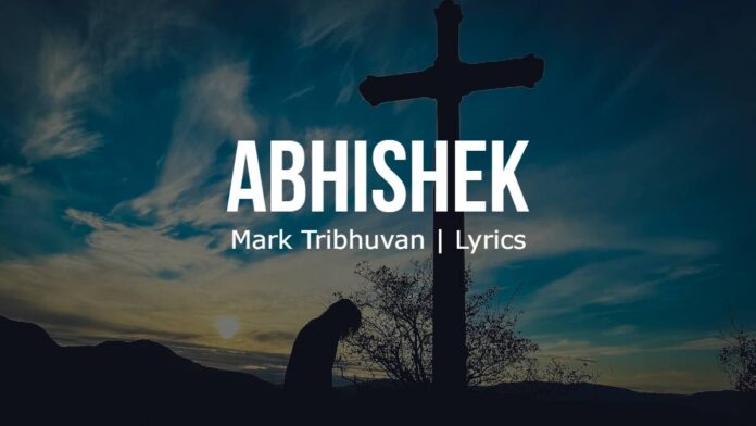 Abhishek | Mark Tribhuvan | Lyrics | Image