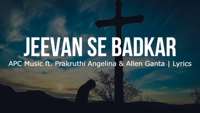 JEEVAN SE BADKAR (Psalm 63) | APC Music | Lyrics | Image